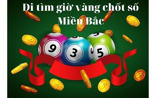 Phương pháp giúp anh em tìm số may mắn và giờ chốt số miền bắc